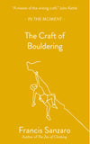 The Craft of Bouldering by Francis Sanzaro