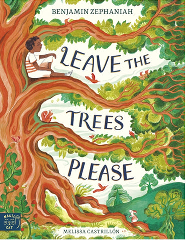 For Younger Readers: Leave the Trees, Please