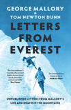 Letters From Everest: Unpublished Letters from Mallory’s Life and Death in the Mountains