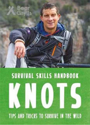 For Younger Readers: Bear Grylls Survival Skills: Knots
